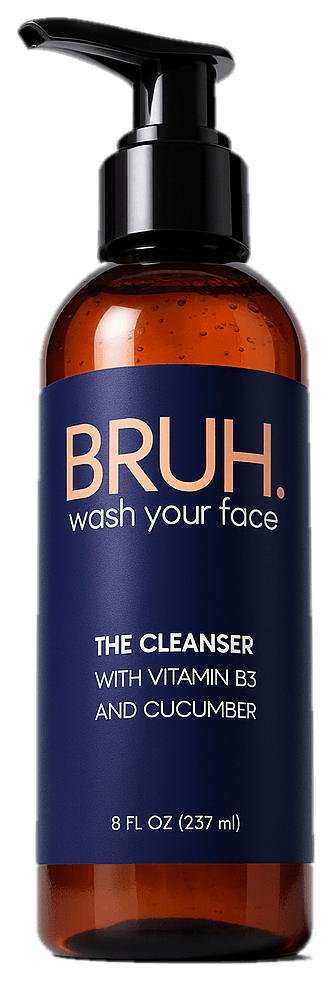 BRUH. The Cleanser