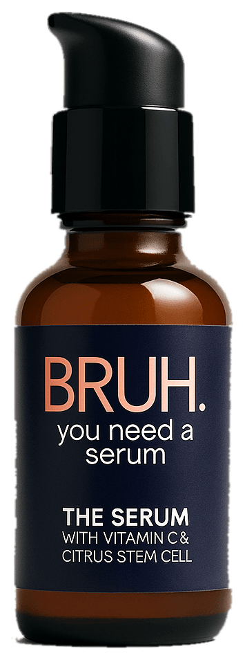 BRUH. The Serum